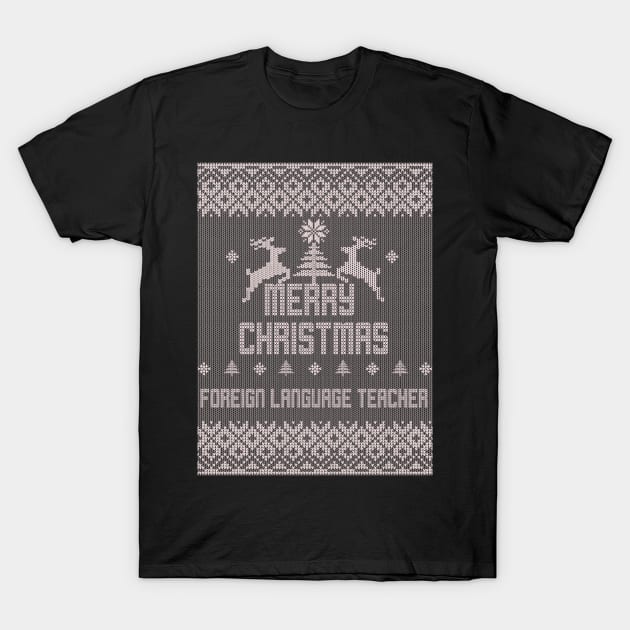 Merry Christmas FOREIGN LANGUAGE TEACHER T-Shirt by ramiroxavier